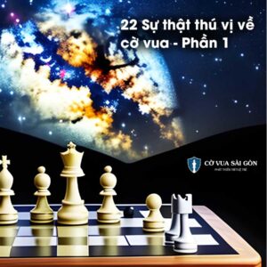 Cờ vua, điều thú vị về cờ vua